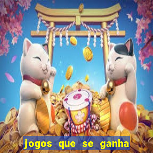 jogos que se ganha dinheiro de verdade